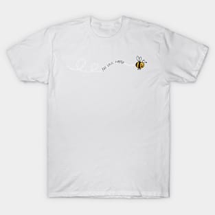 Just Bee Happy T-Shirt